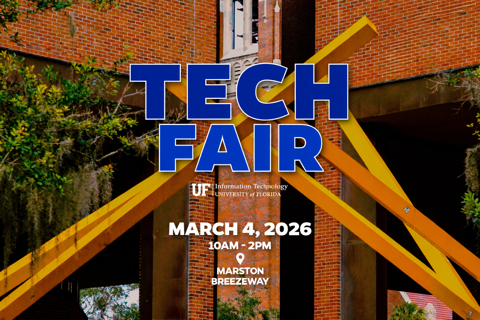 University of Florida Information Technology Tech Fair March 4, 2026 10AM to 2PM in the Martson Breezeway